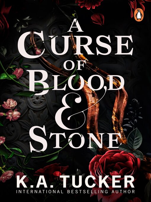 Title details for A Curse of Blood and Stone by K.A. Tucker - Available